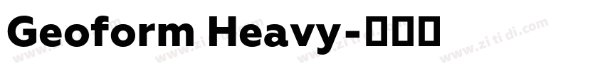 Geoform Heavy字体转换